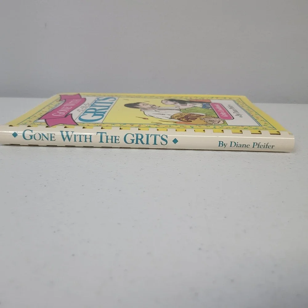 Gone With The Grits Cookbook by Diane Pfeifer Southern Recipes 1992 Spiral Bound
